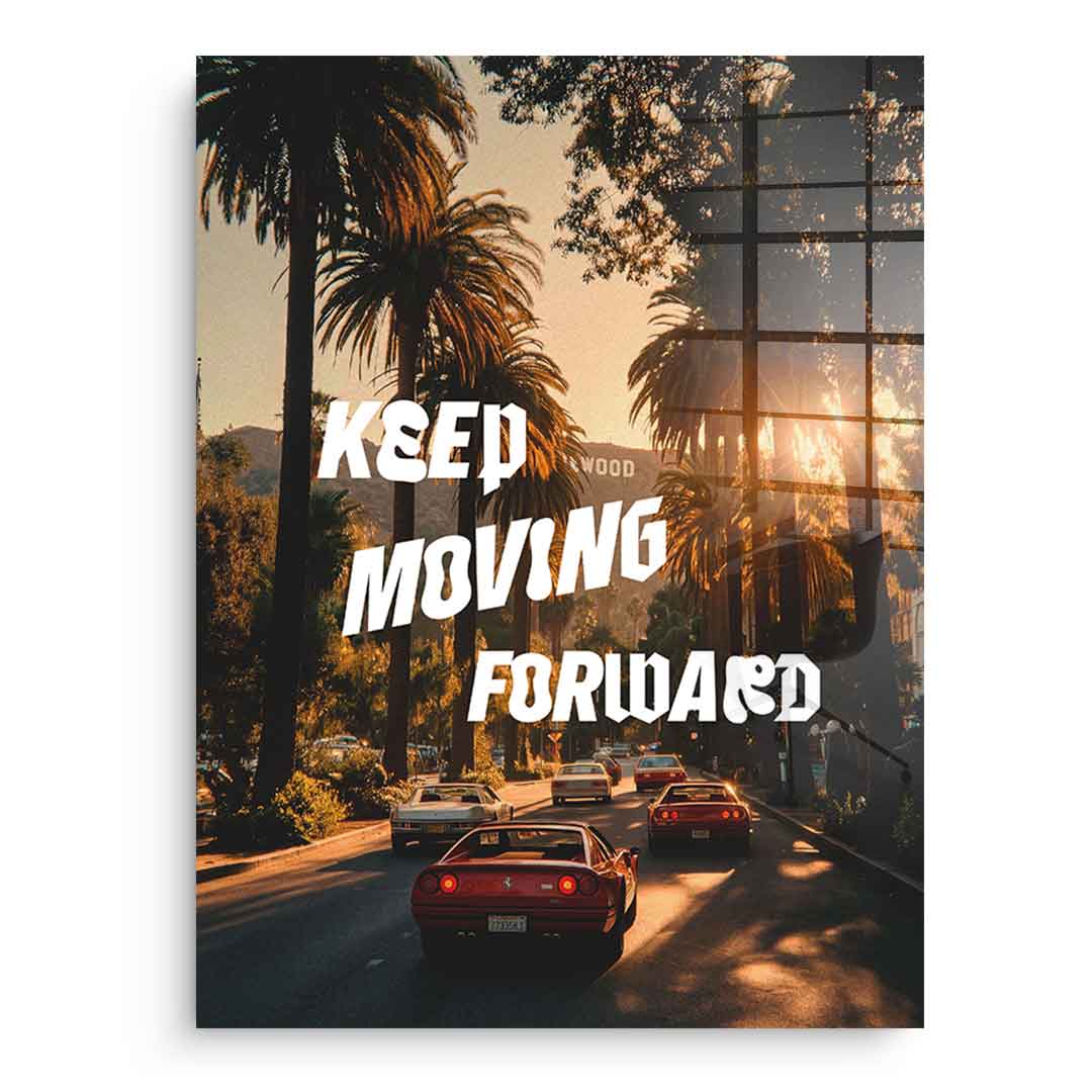 Keep moving forward Acrylglasbild 8