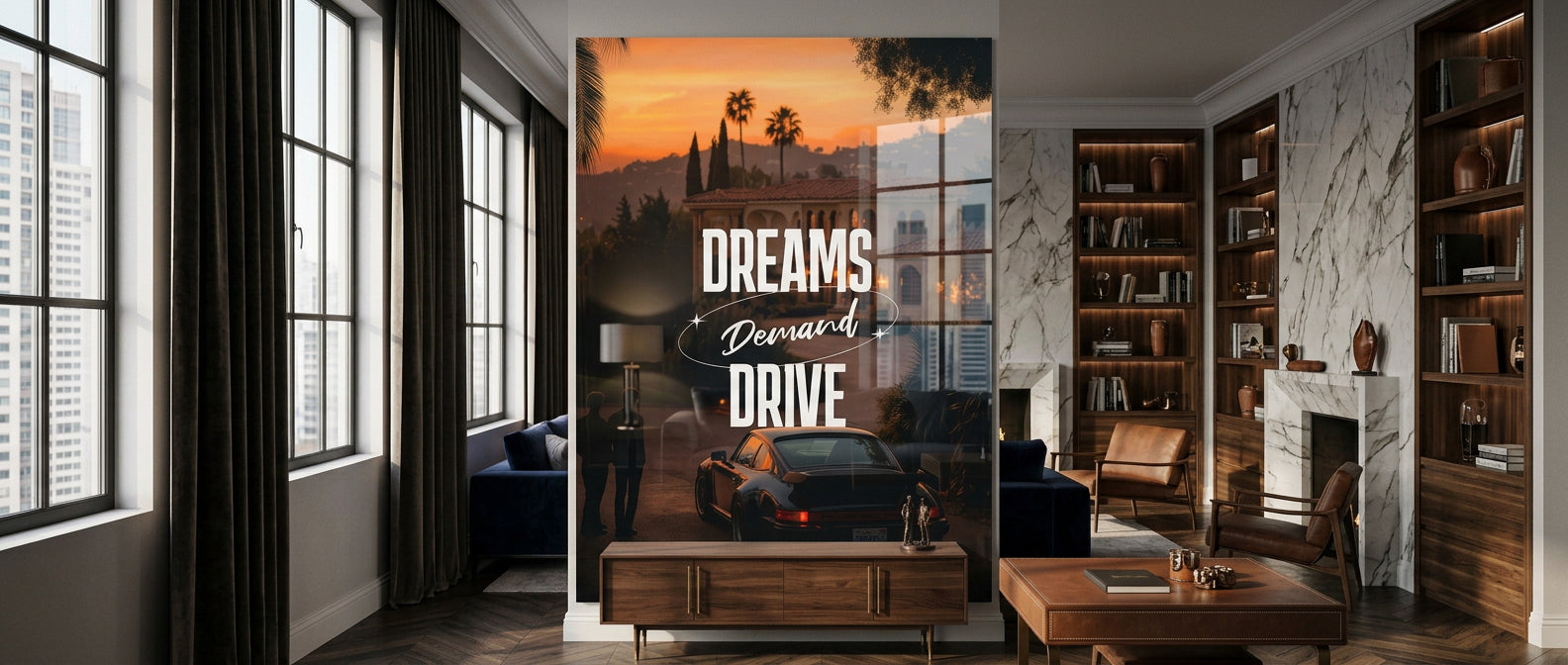 Dreams Demand Drive Acrylglasbild Banner