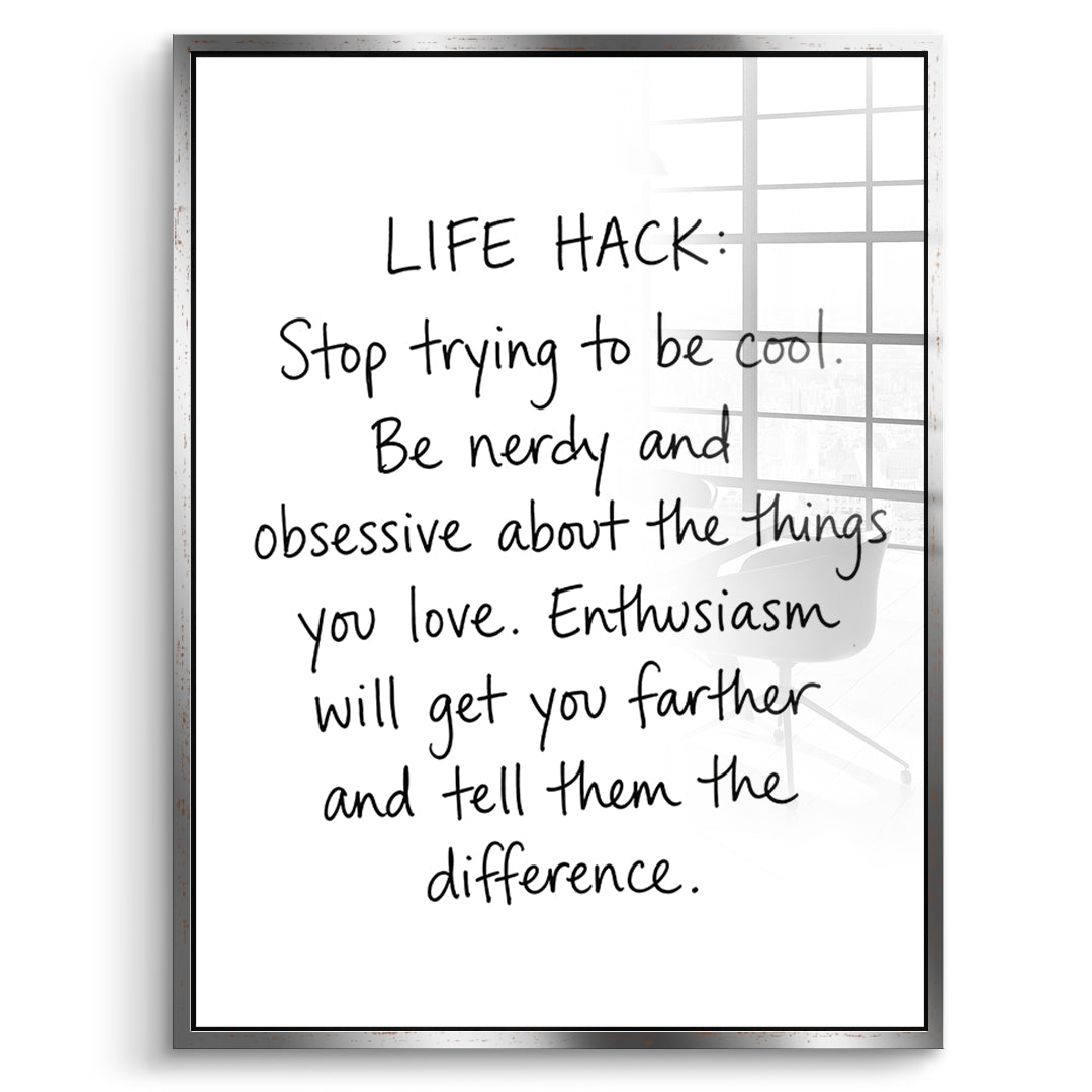 DOTCOMCANVAS Life Hack Acrylglasbild Vorderansicht silberner Rahmen