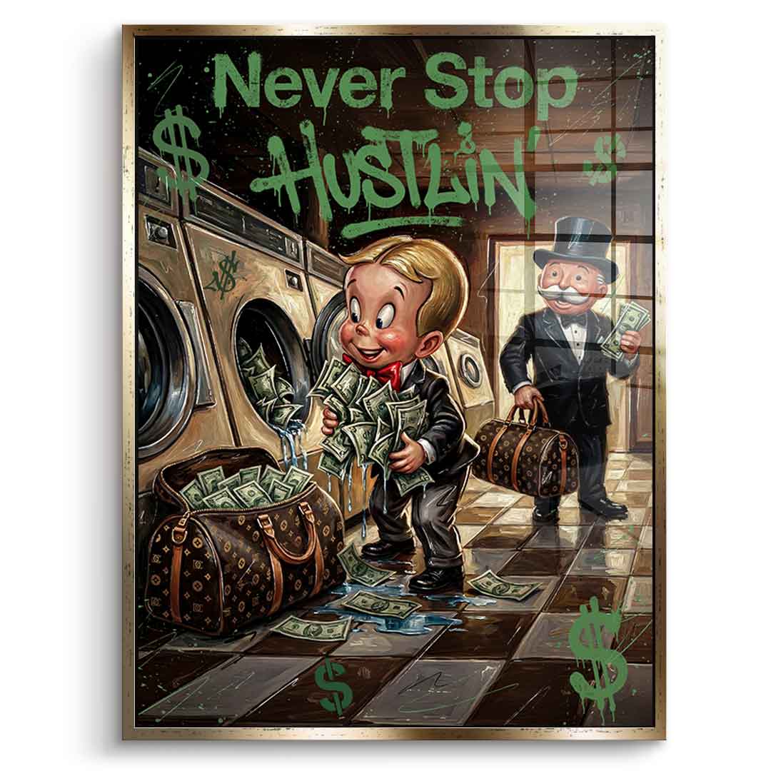 DOTCOMCANVAS® Never Stop Hustlin Acrylglasbild – Vorderansicht goldener Rahmen