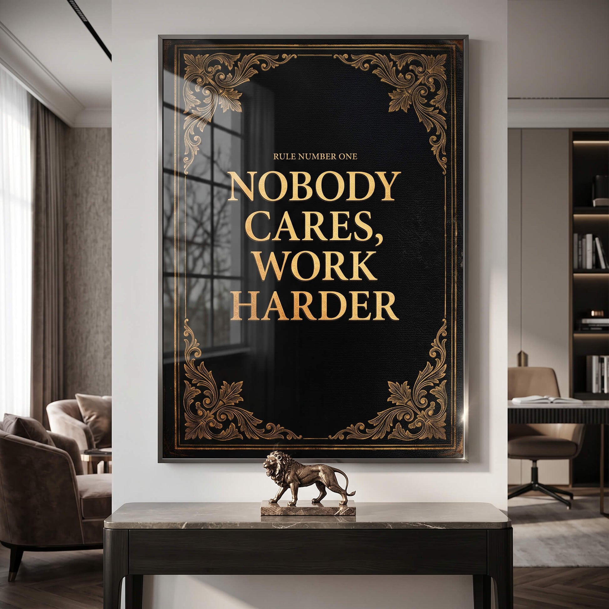DOTCOMCANVAS® Nobody cares. Work harder Acrylglasbild – im Raum