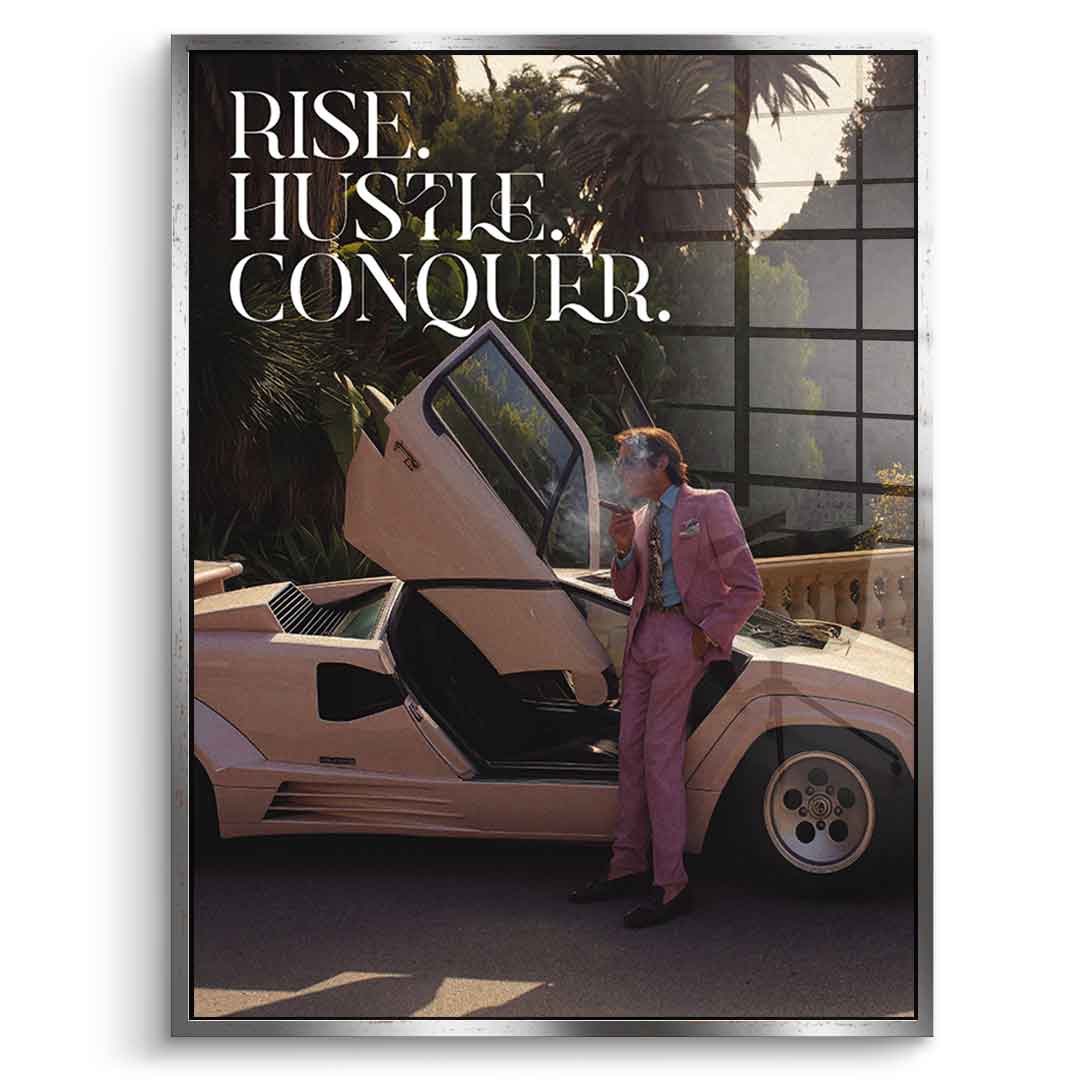 DOTCOMCANVAS Rise. Hustle. Conquer. Acrylglasbild Silberner Rahmen Vorderansicht