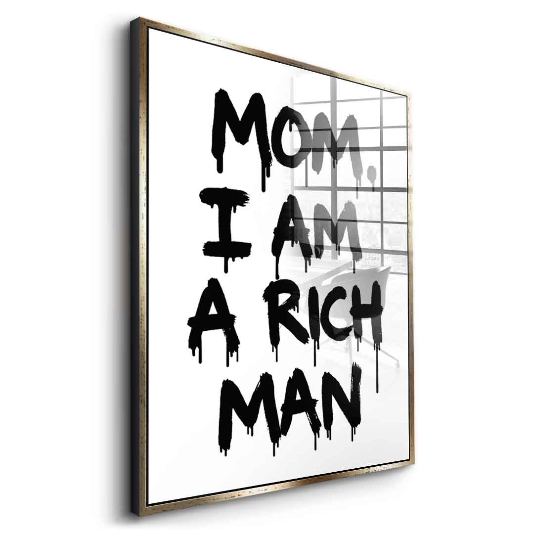 DOTCOMCANVAS Mom, I am a Rich, Man. Acrylglasbild Seitenansicht Silber Rahmen