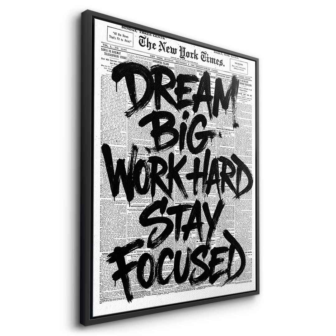 DOTCOMCANVAS Dream big work hard stay focused Leinwandbild Schwarz Rahmen Seitenansicht