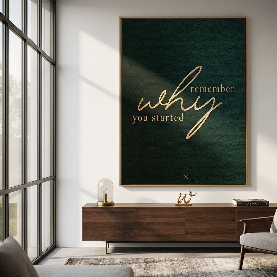 Remember WHY Leinwandbild im Raum – motivierendes Typografie-Wandbild
