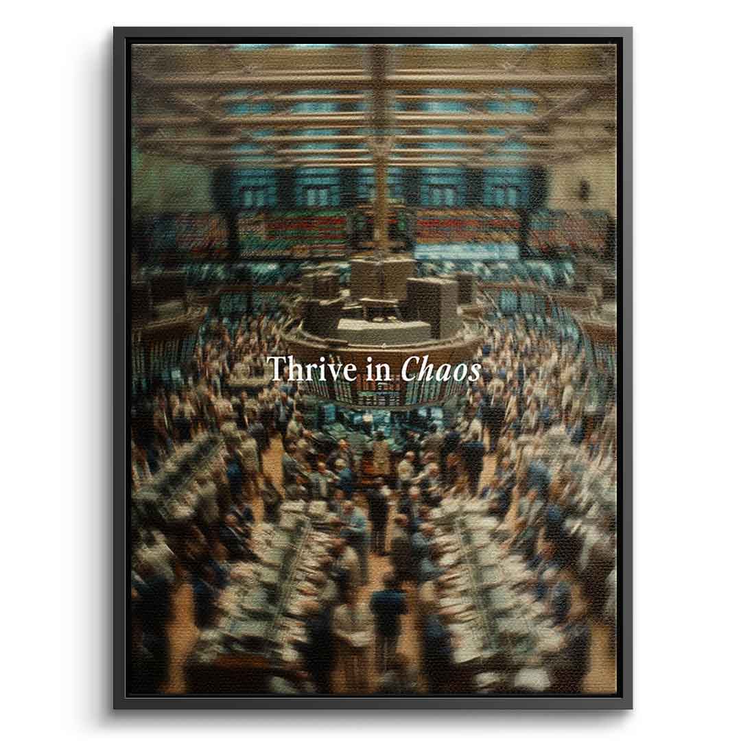Thrive in Chaos Leinwandbild mit schwarzem Rahmen Frontalansicht