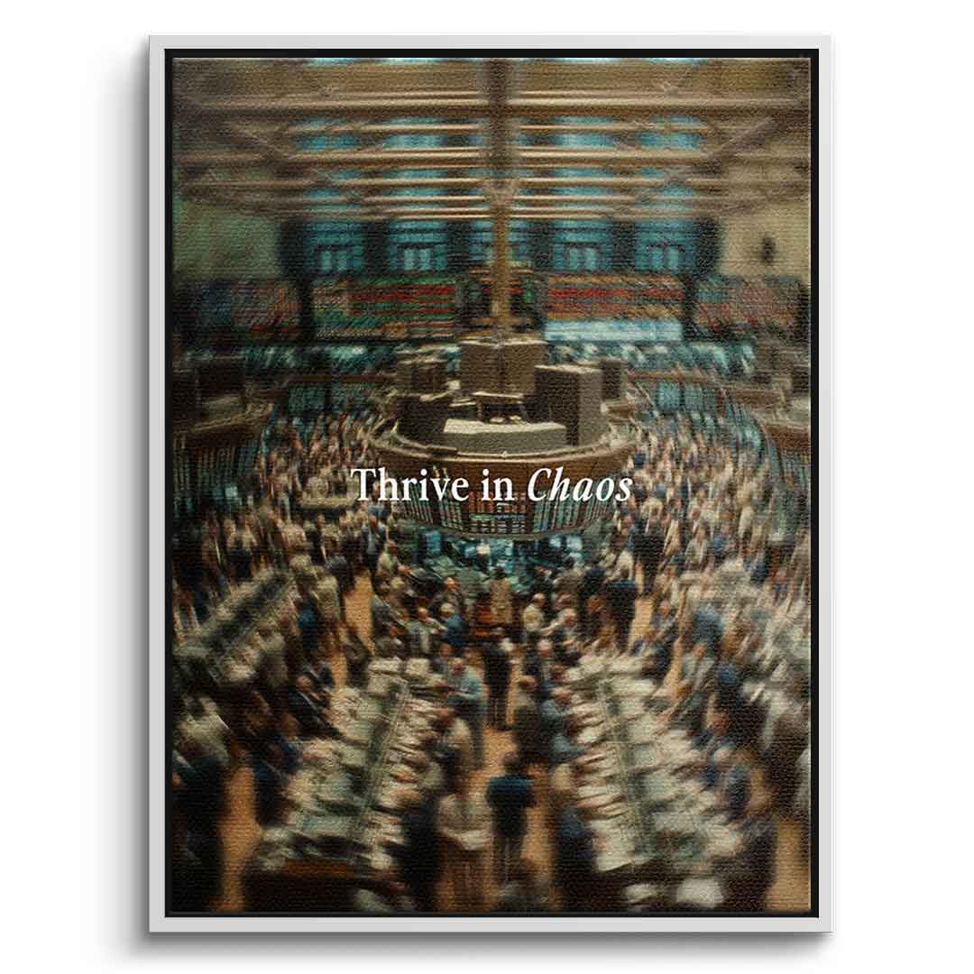 Thrive in Chaos Leinwandbild mit weißem Rahmen Frontalansicht