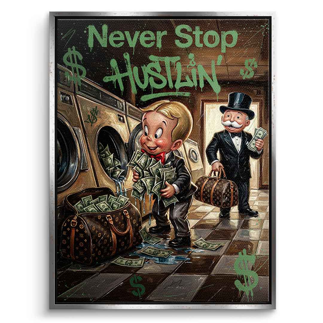 DOTCOMCANVAS® Never Stop Hustlin Leinwandbild – Vorderansicht schwarzer Rahmen