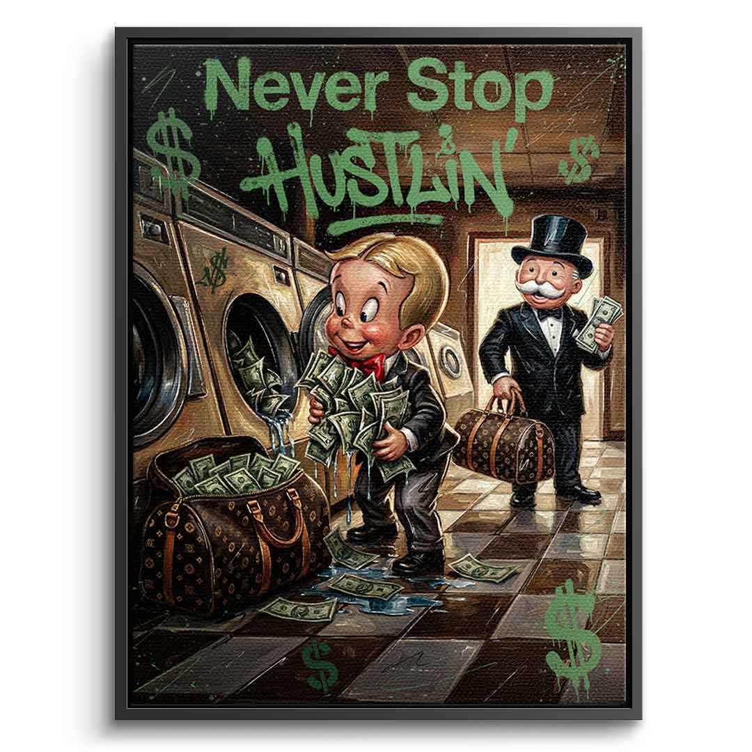 DOTCOMCANVAS® Never Stop Hustlin Leinwandbild – Vorderansicht silberner Rahmen