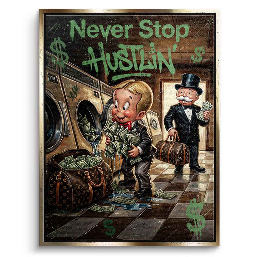 DOTCOMCANVAS® Never Stop Hustlin Leinwandbild – Vorderansicht goldener Rahmen