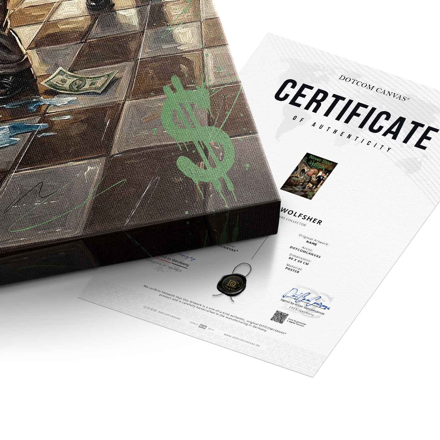 DOTCOMCANVAS® Never Stop Hustlin Leinwandbild – Echtheitszertifikat