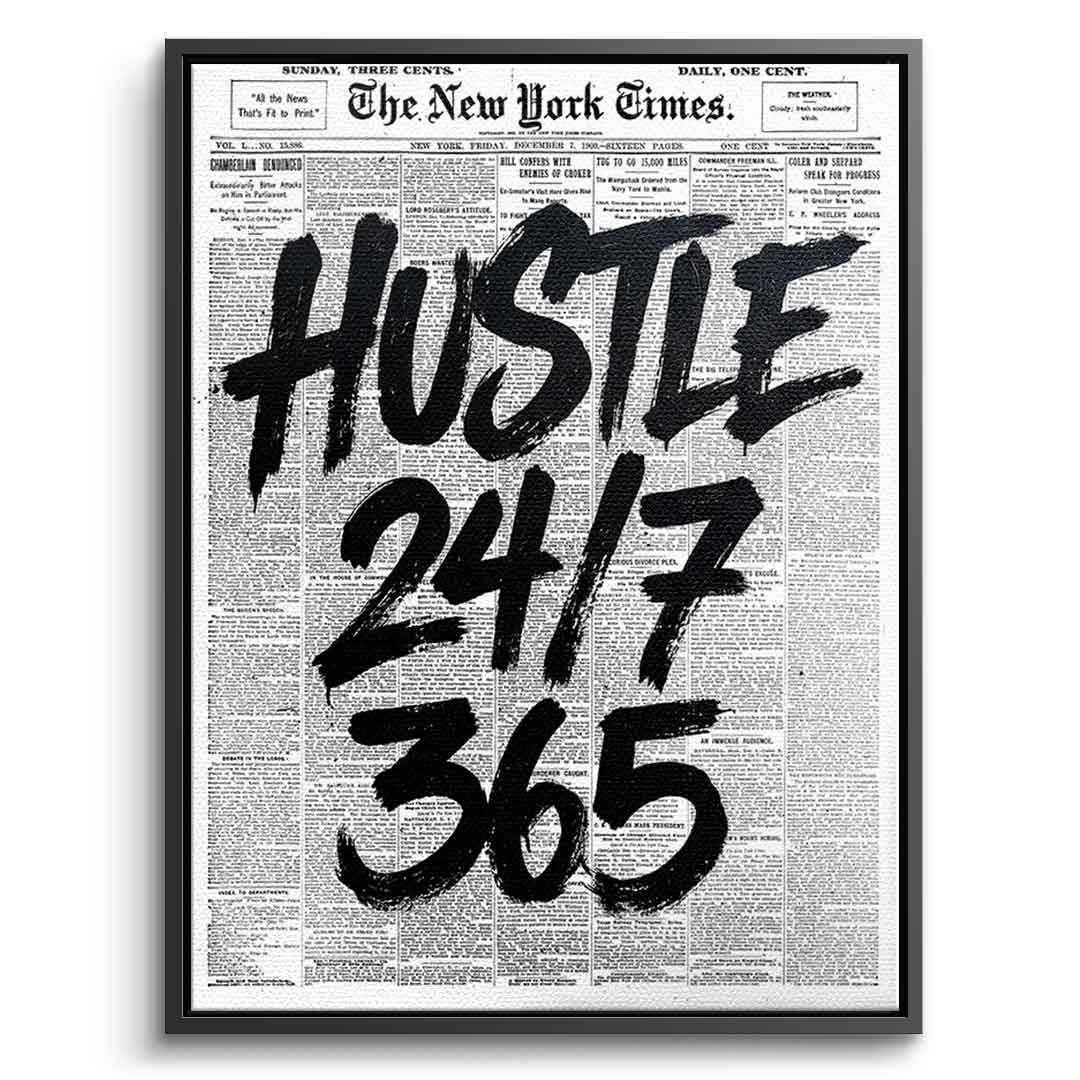DOTCOMCANVAS Hustle 24/7 Leinwandbild Front schwarzer Rahmen