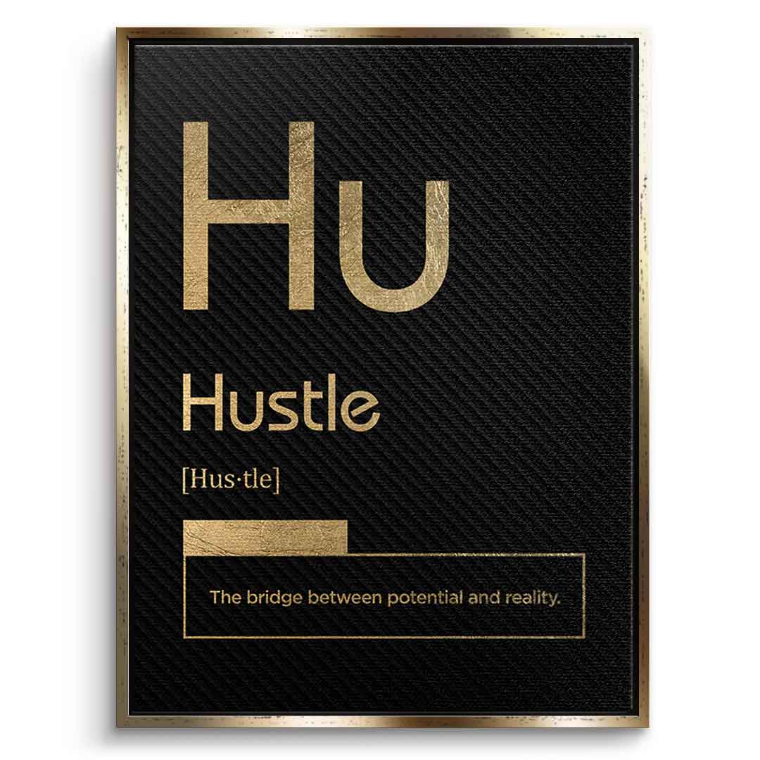 Hustle Leinwandbild Version Schwarz – Frontansicht mit Goldrahmen | DOTCOMCANVAS® Motivation Typografie Wandbild