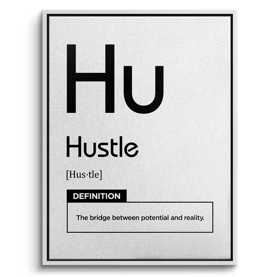 Hustle Leinwandbild Version Weiß – Frontansicht mit weißem Rahmen | DOTCOMCANVAS® Motivation Typografie Wandbild