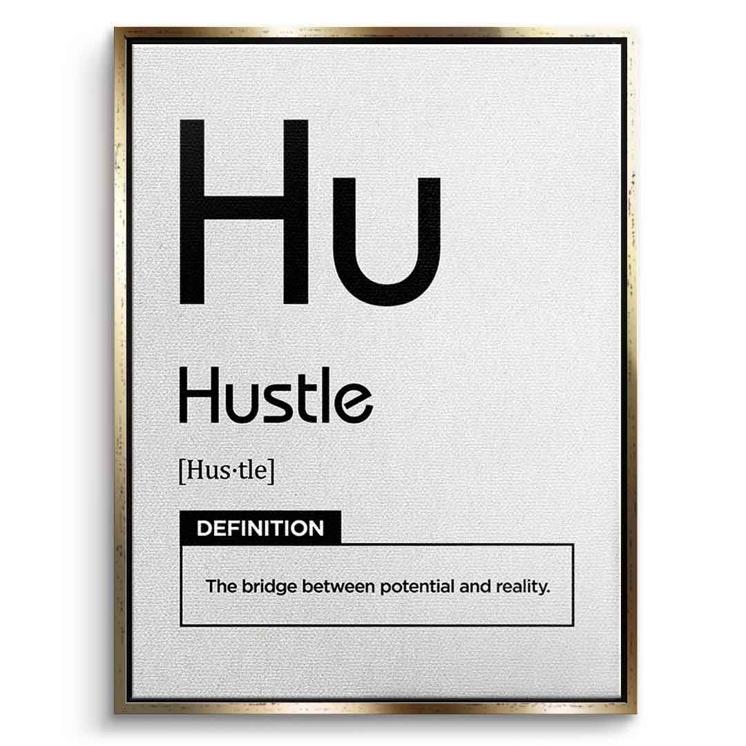 Hustle Leinwandbild Version Weiß – Frontansicht mit Goldrahmen | DOTCOMCANVAS® Motivation Typografie Wandbild