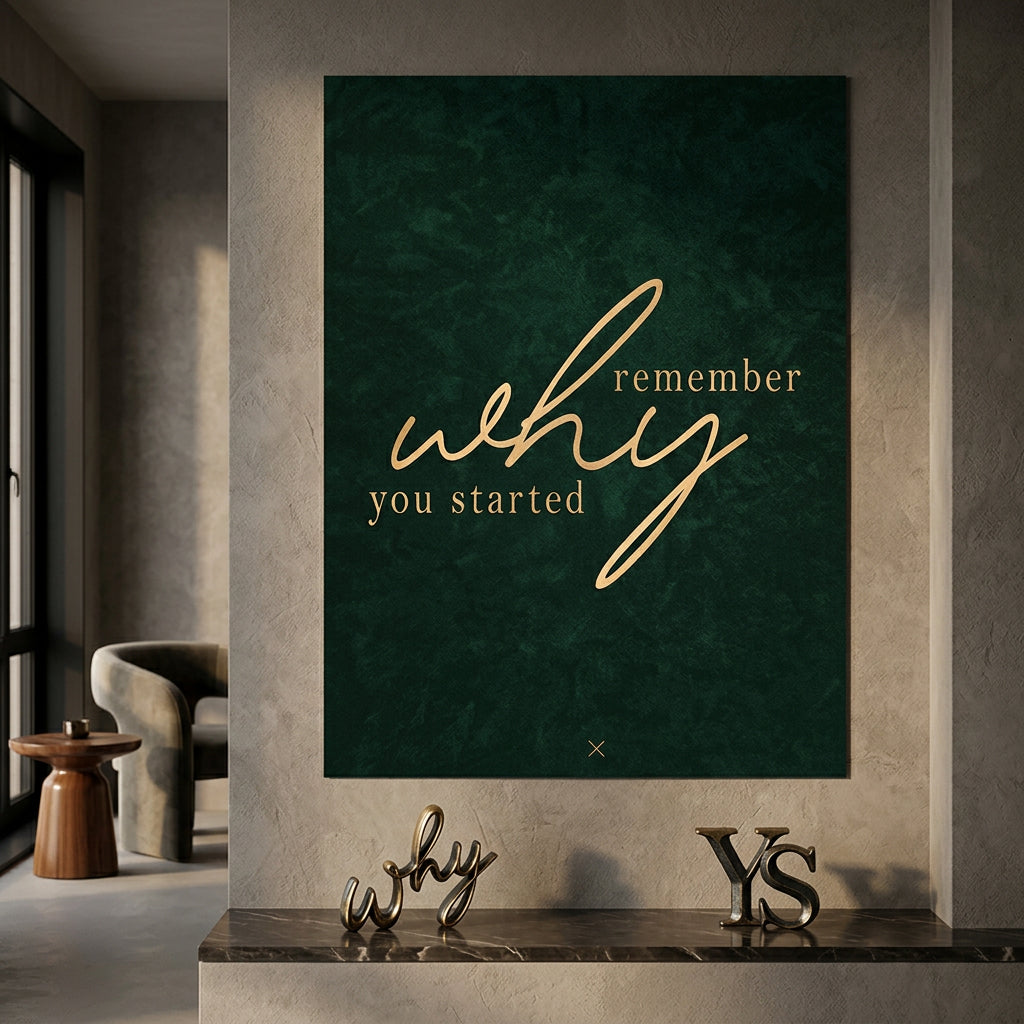 Remember WHY Poster im Raum – motivierendes Typografie-Wandbild