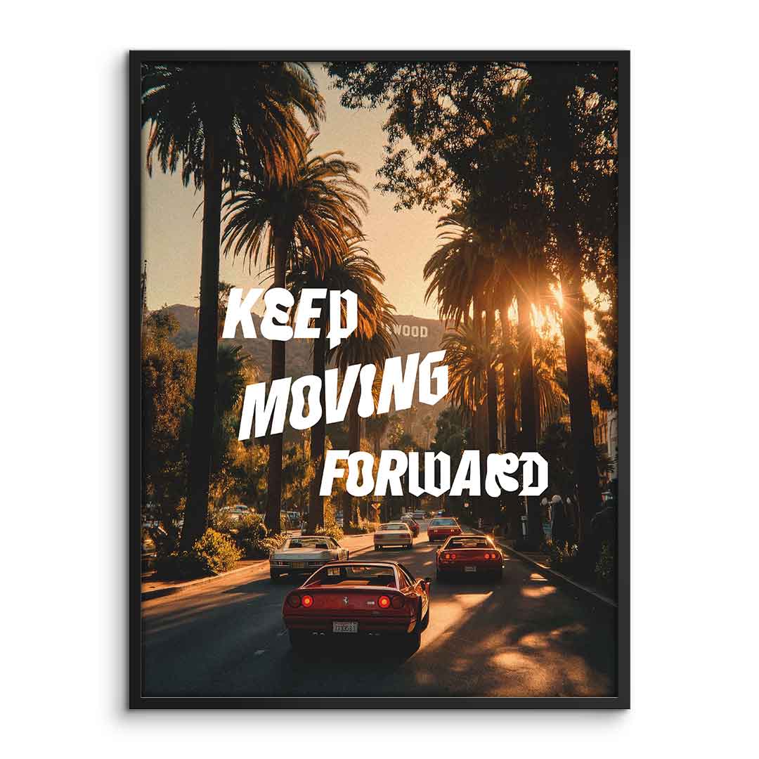 Keep moving forward Poster Rahmen