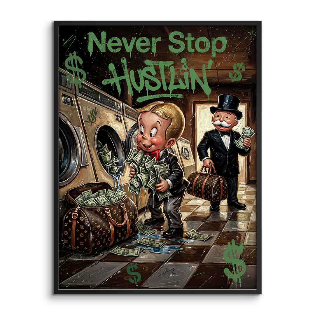 DOTCOMCANVAS® Never Stop Hustlin Poster – gerahmte Vorderansicht