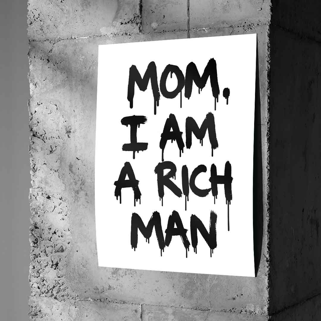 DOTCOMCANVAS Mom, I am a Rich, Man. Poster Betonwand