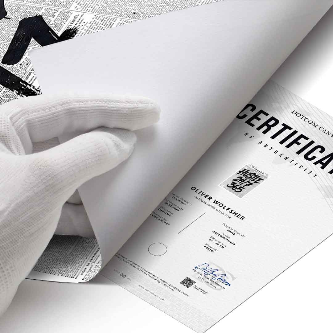DOTCOMCANVAS Hustle 24/7 Poster Echtheitszertifikat