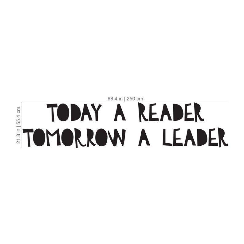 Today a Reader tomorrow a Leader