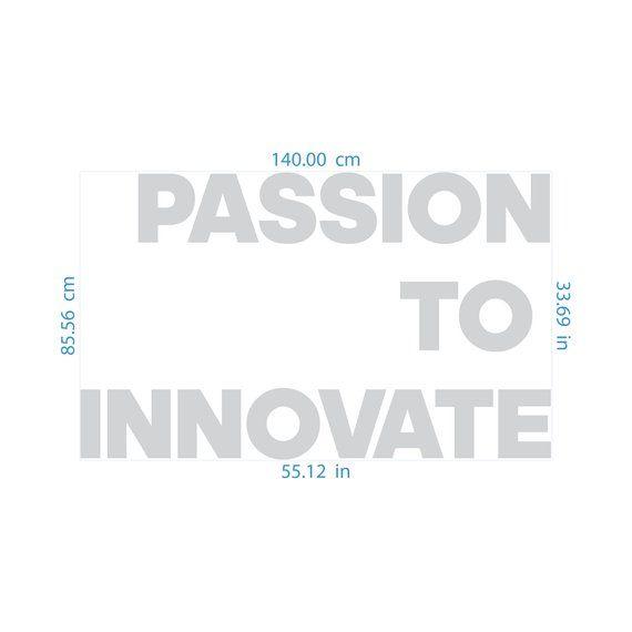Passion to innovate