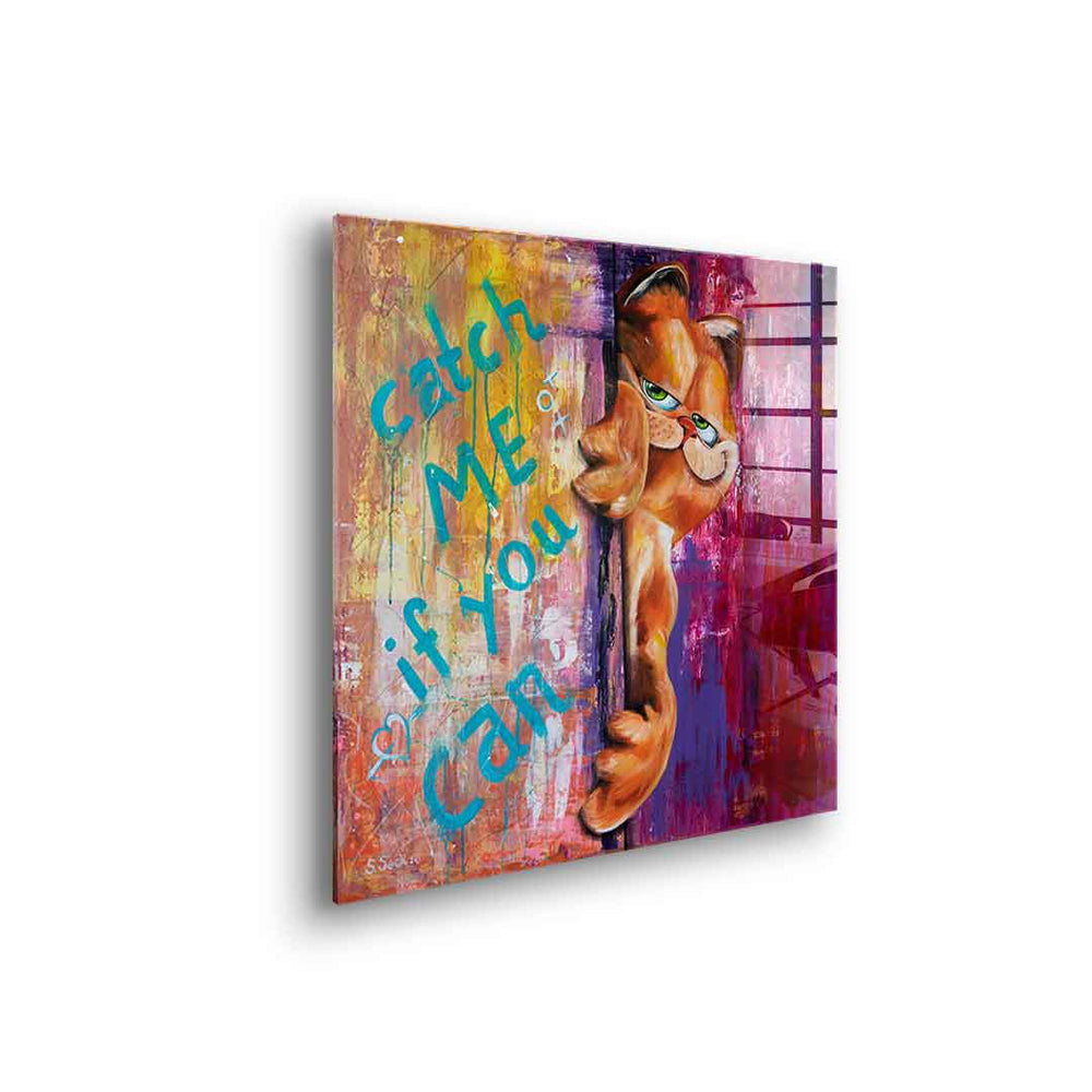 Catch me if you can - acrylic glass