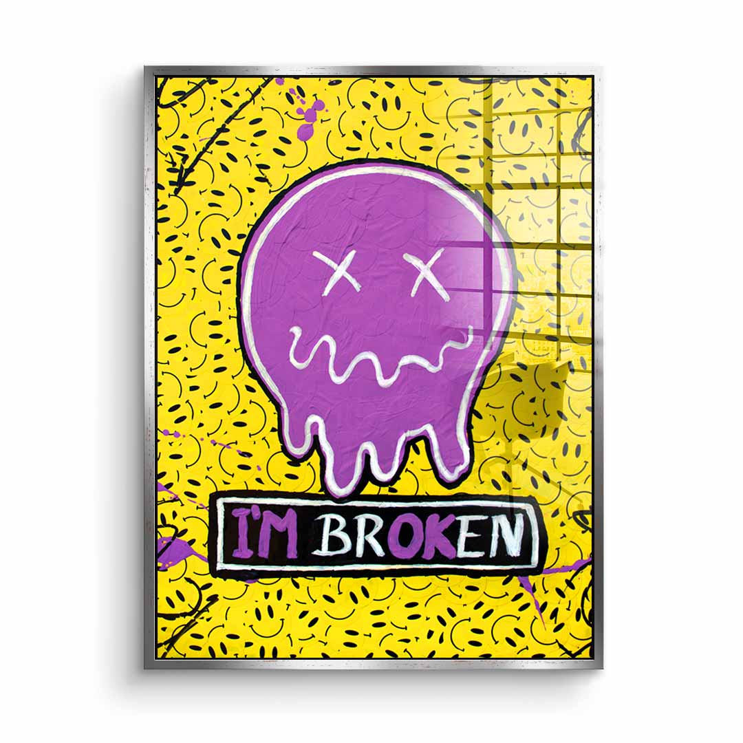 I´m Broken - Acrylglas