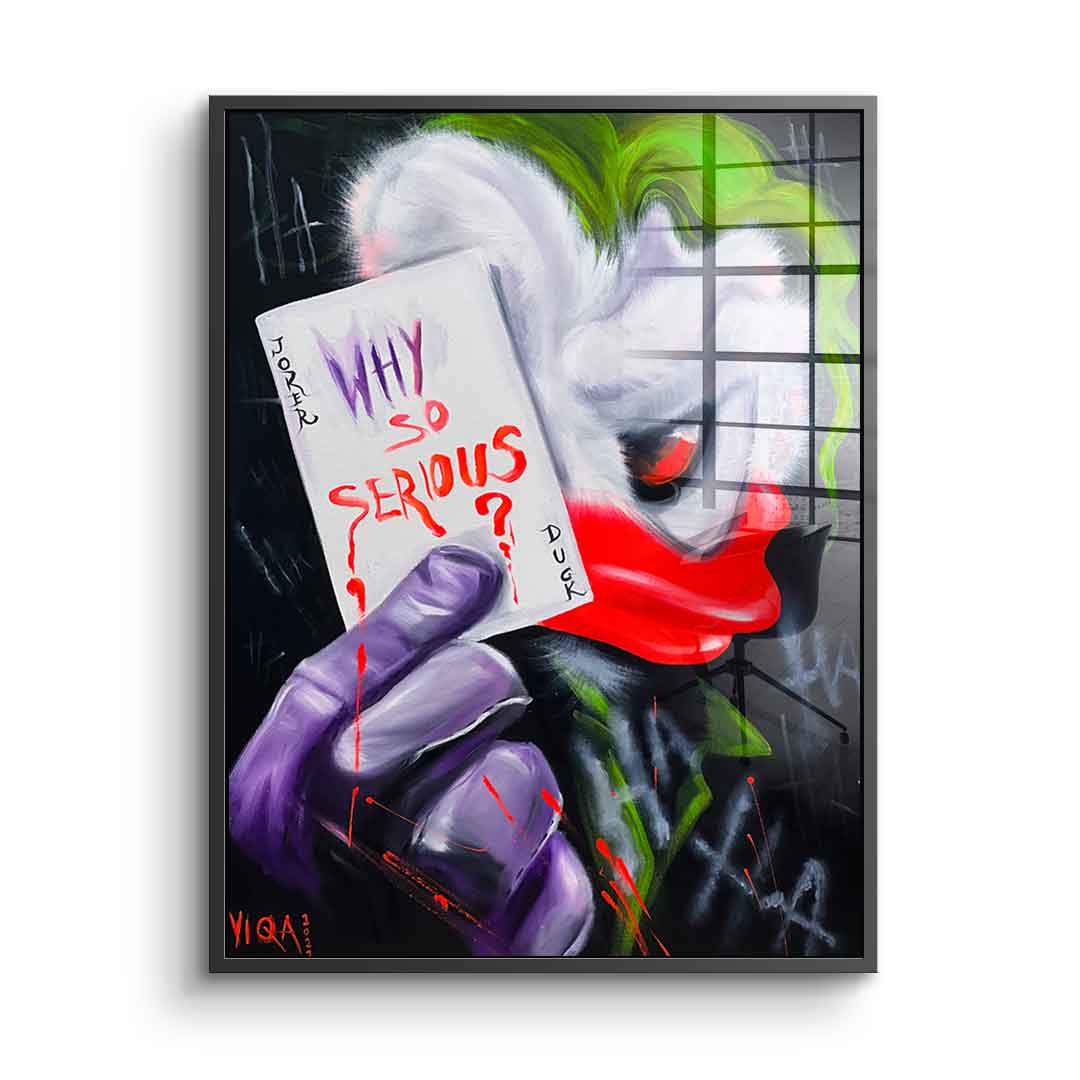 Why so Serious - acrylic