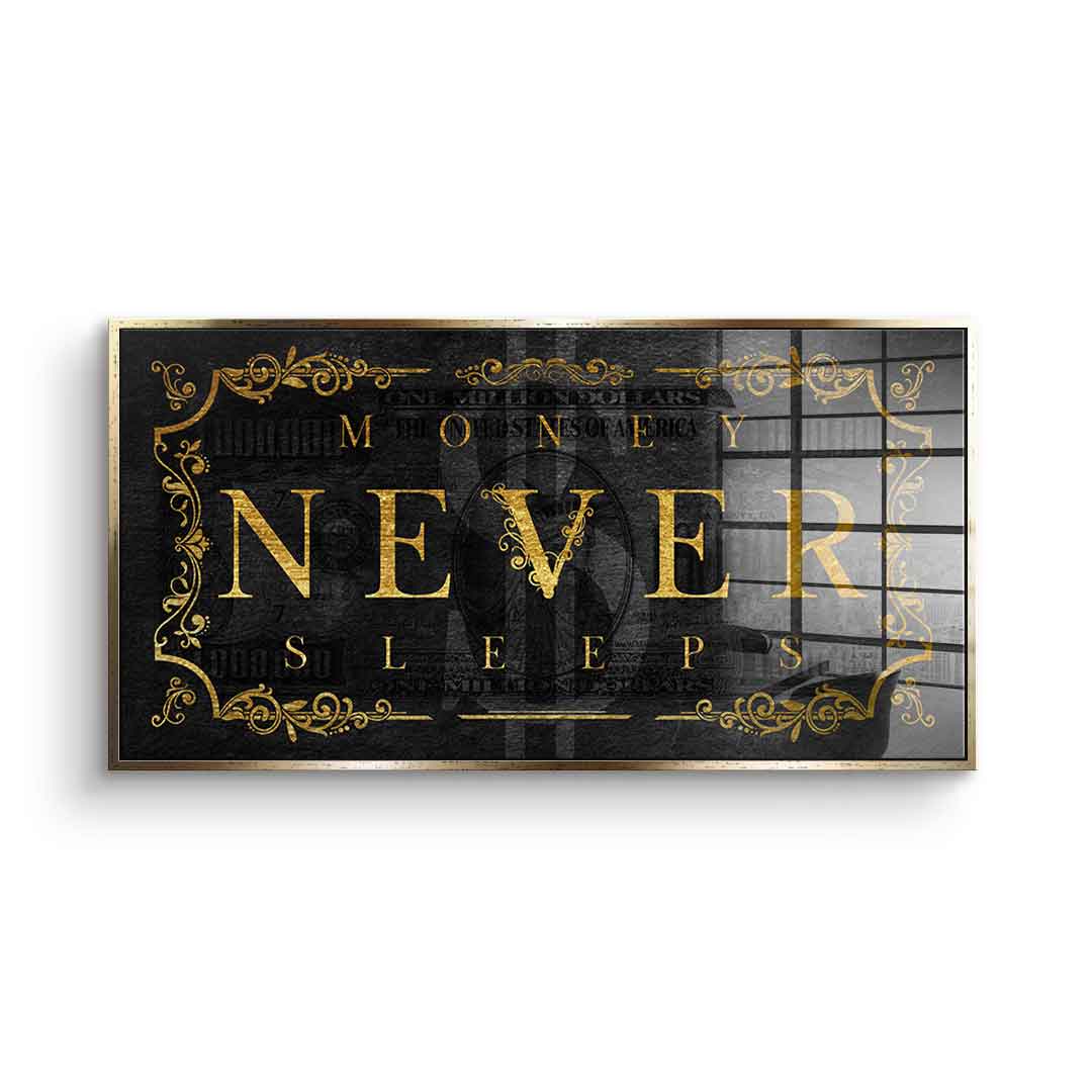 Money Never Sleeps Part 2 - Acrylic Glass