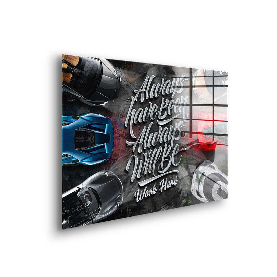 Always have been always will be - Acrylglas