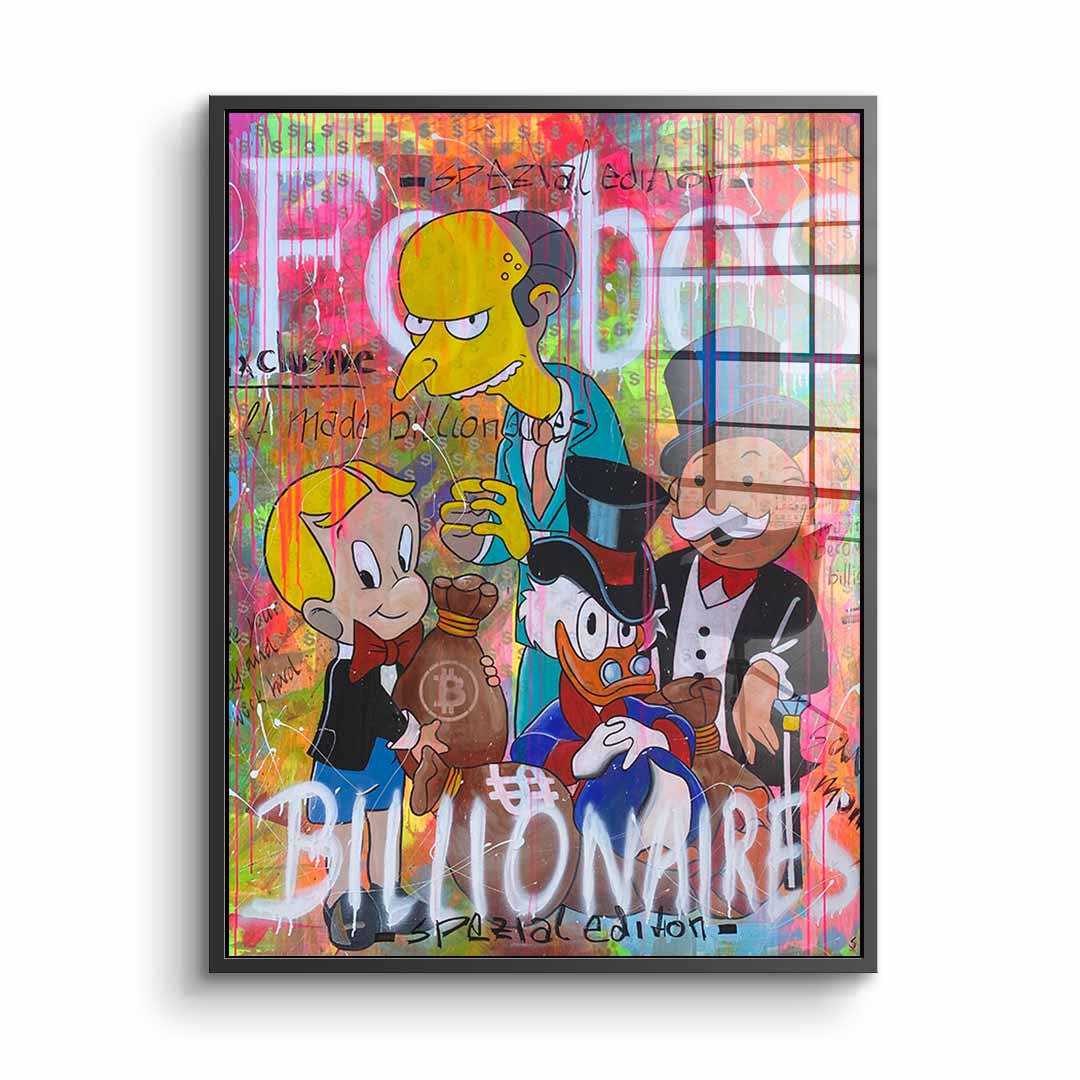 Billionaires - acrylic