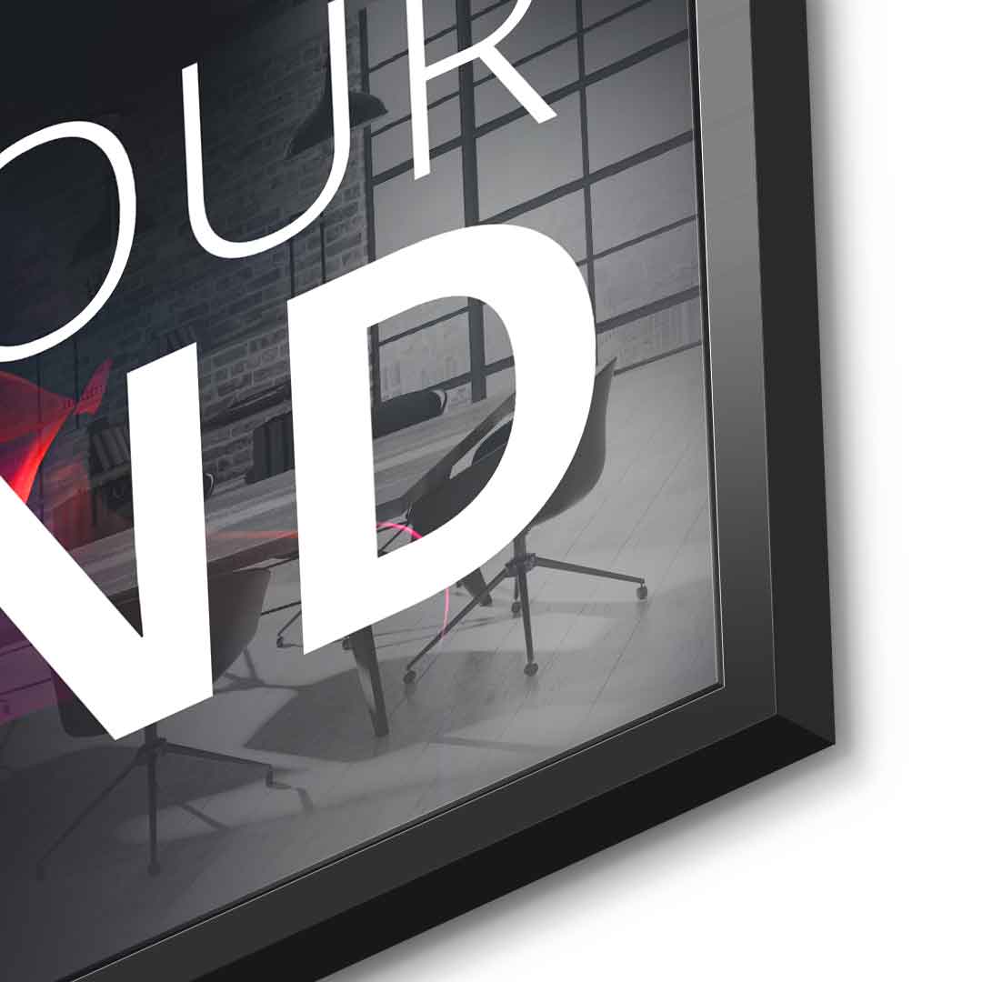 Your only limit is your mind - acrylic glass