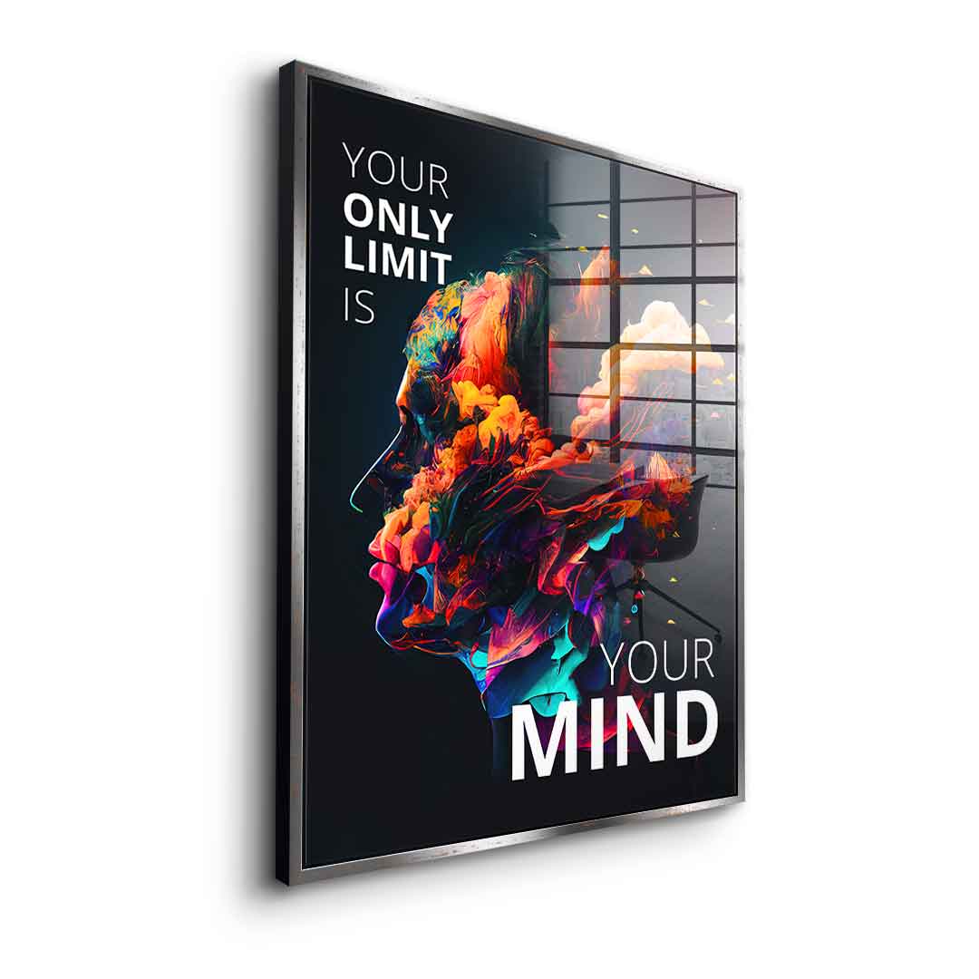 Your only limit is your mind - acrylic