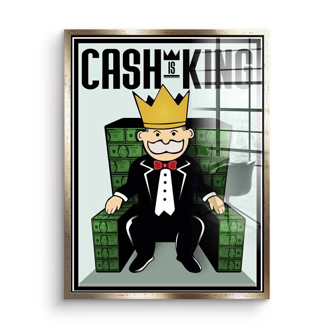 Cash Is King - Acrylglas