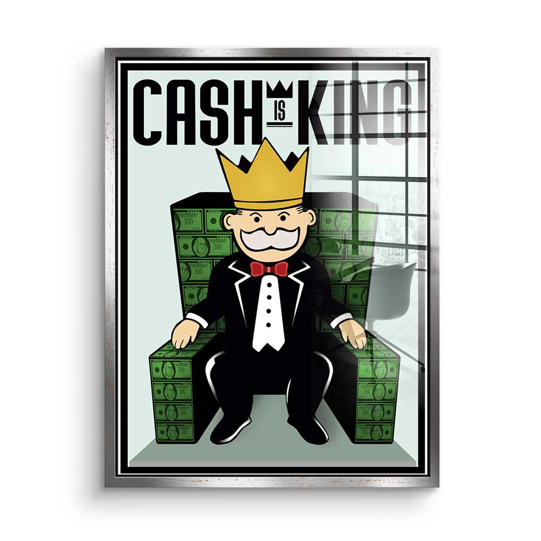 Cash Is King - Acrylglas