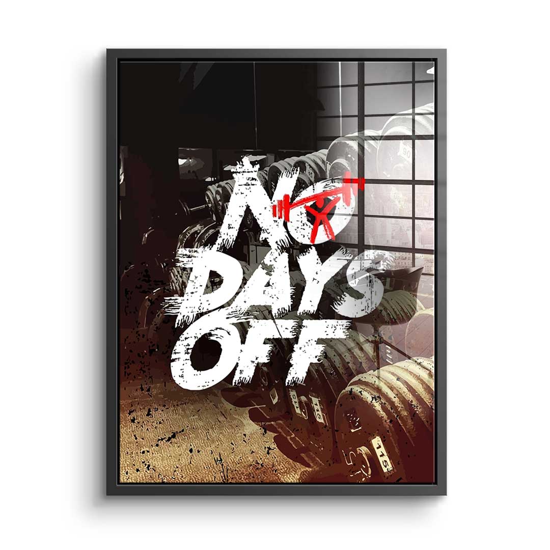 No Days Off - Acrylic