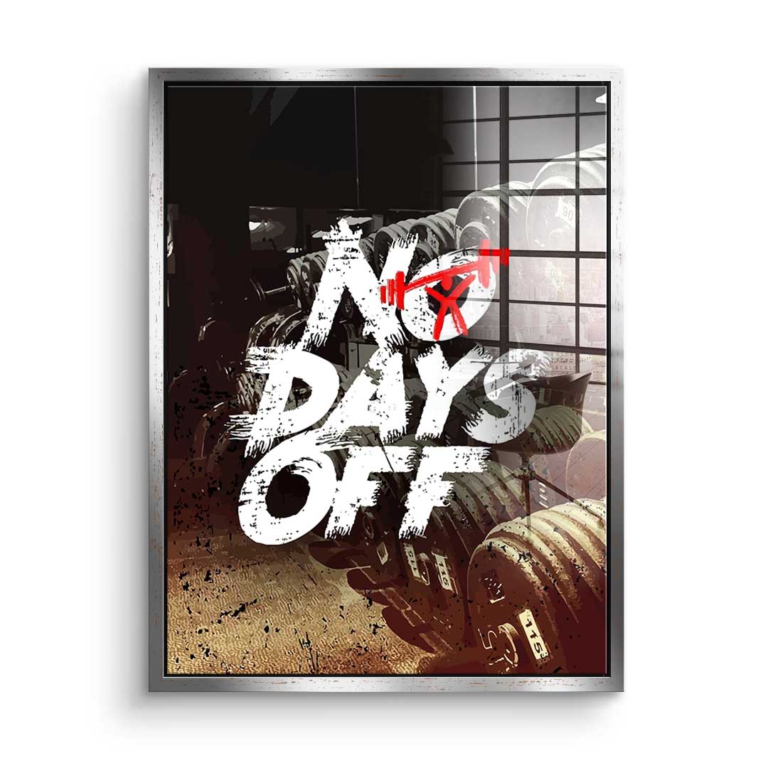 No Days Off - Acrylglas