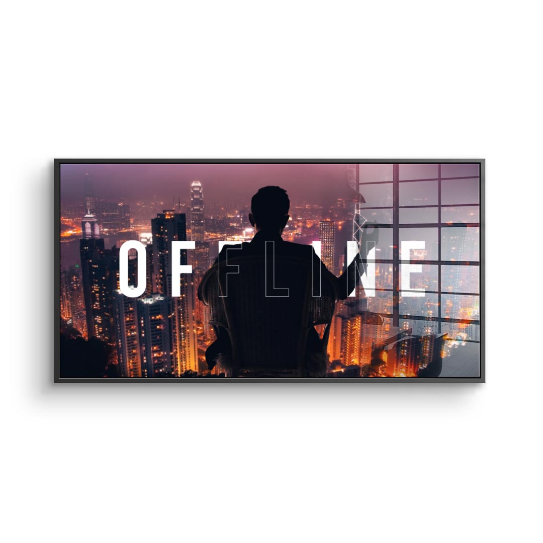 OFFLINE 2.0 - Acrylglas