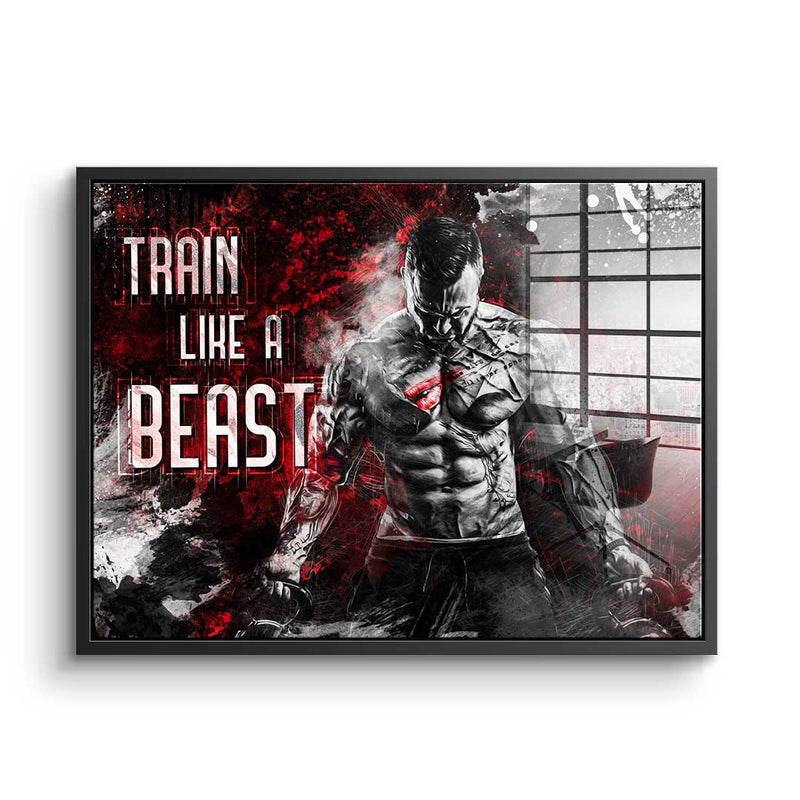 Train Like A Beast - Acrylic