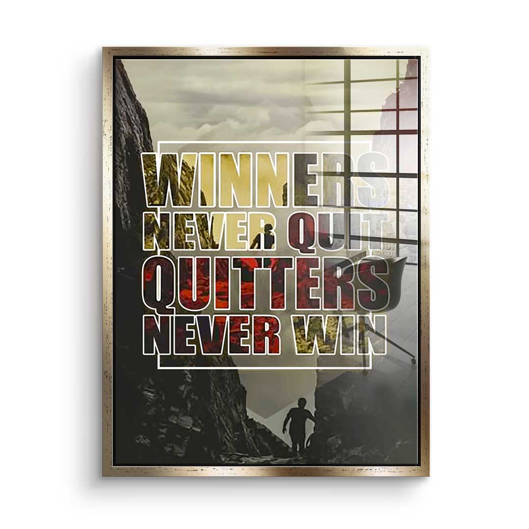 Winners Never Quit - acrylic
