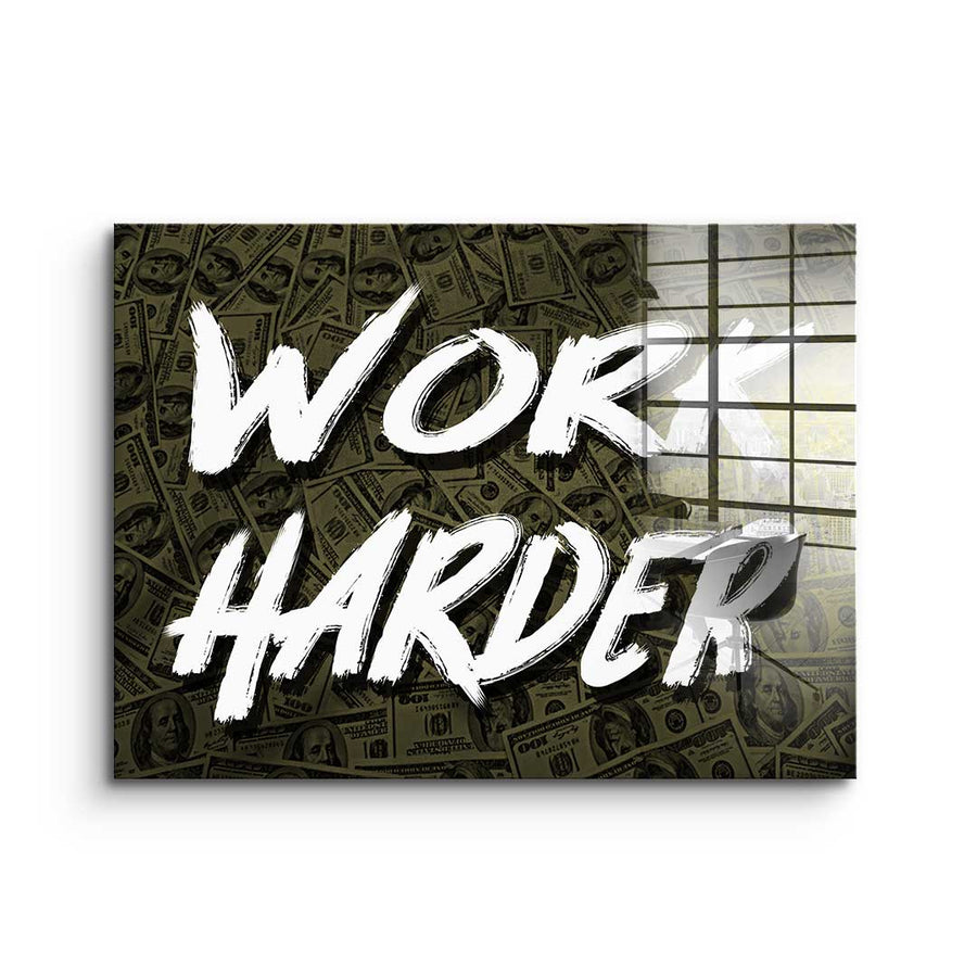 Work Harder X Money - Acrylglas