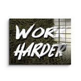 Work Harder X Money - Acrylic