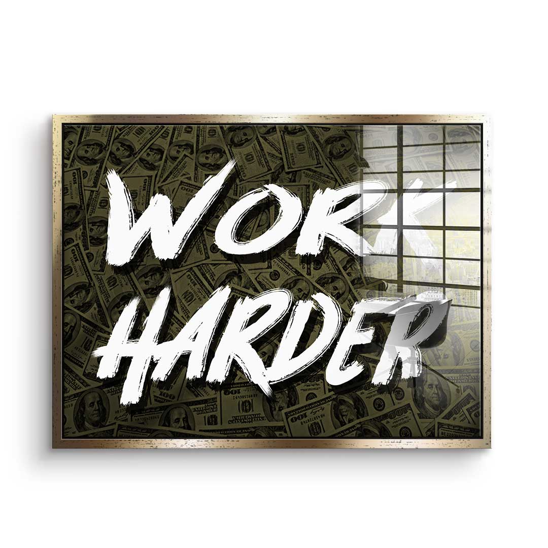 Work Harder X Money - Acrylglas