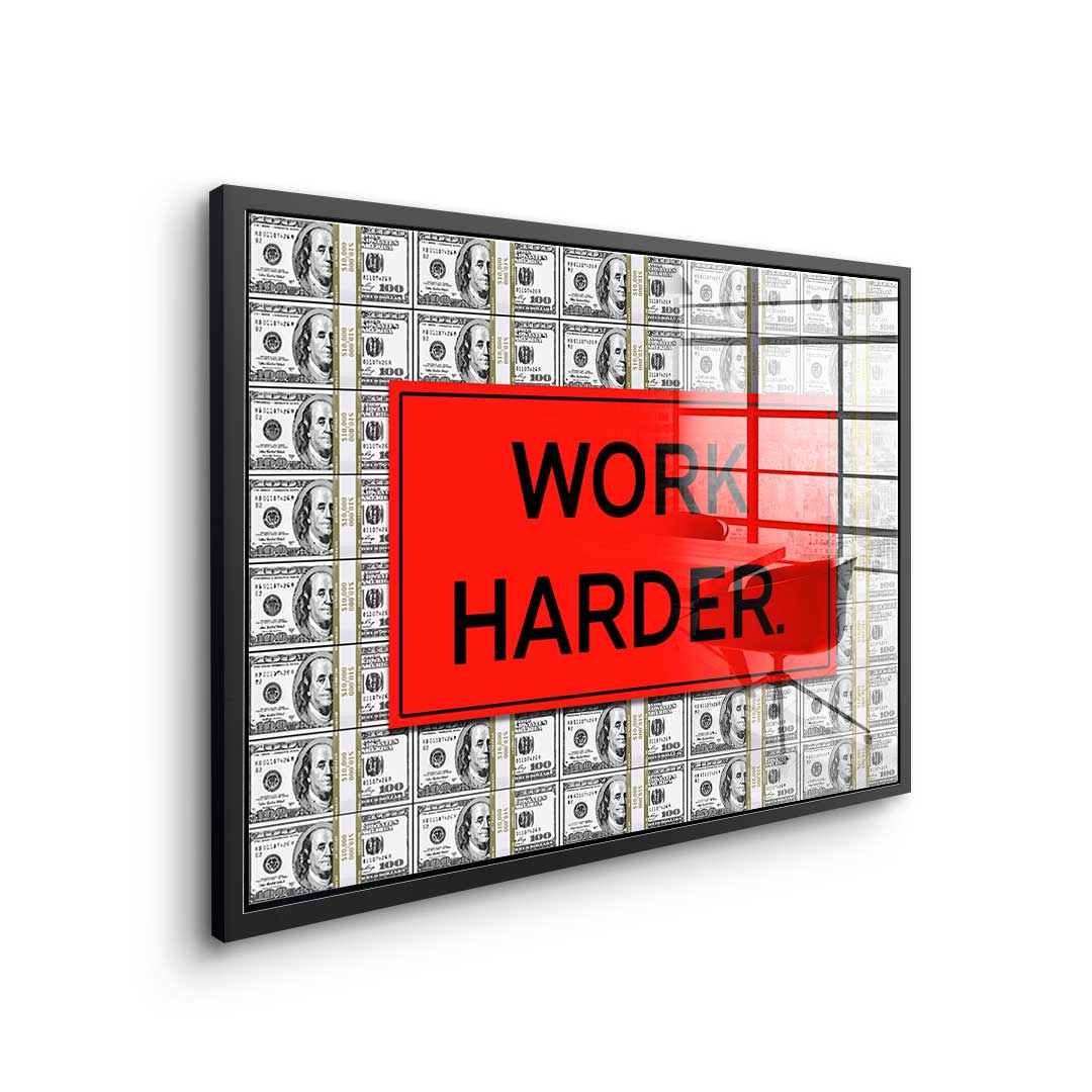 Acrylic glass print Work Harder