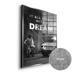 It all starts with a dream - silver leaf