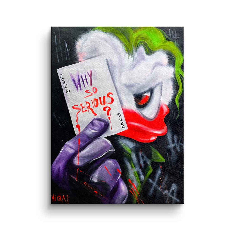 Why so Serious