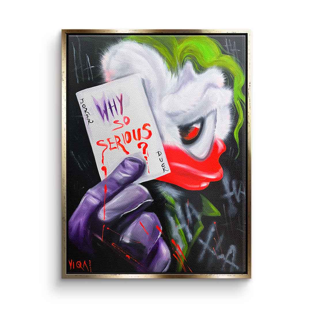 Why so Serious