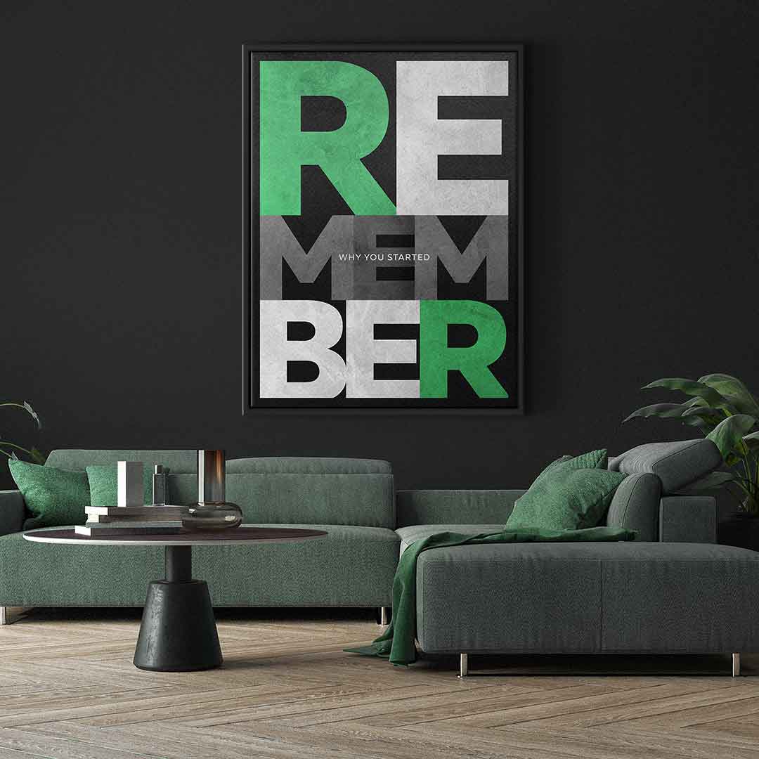 Remember why you started