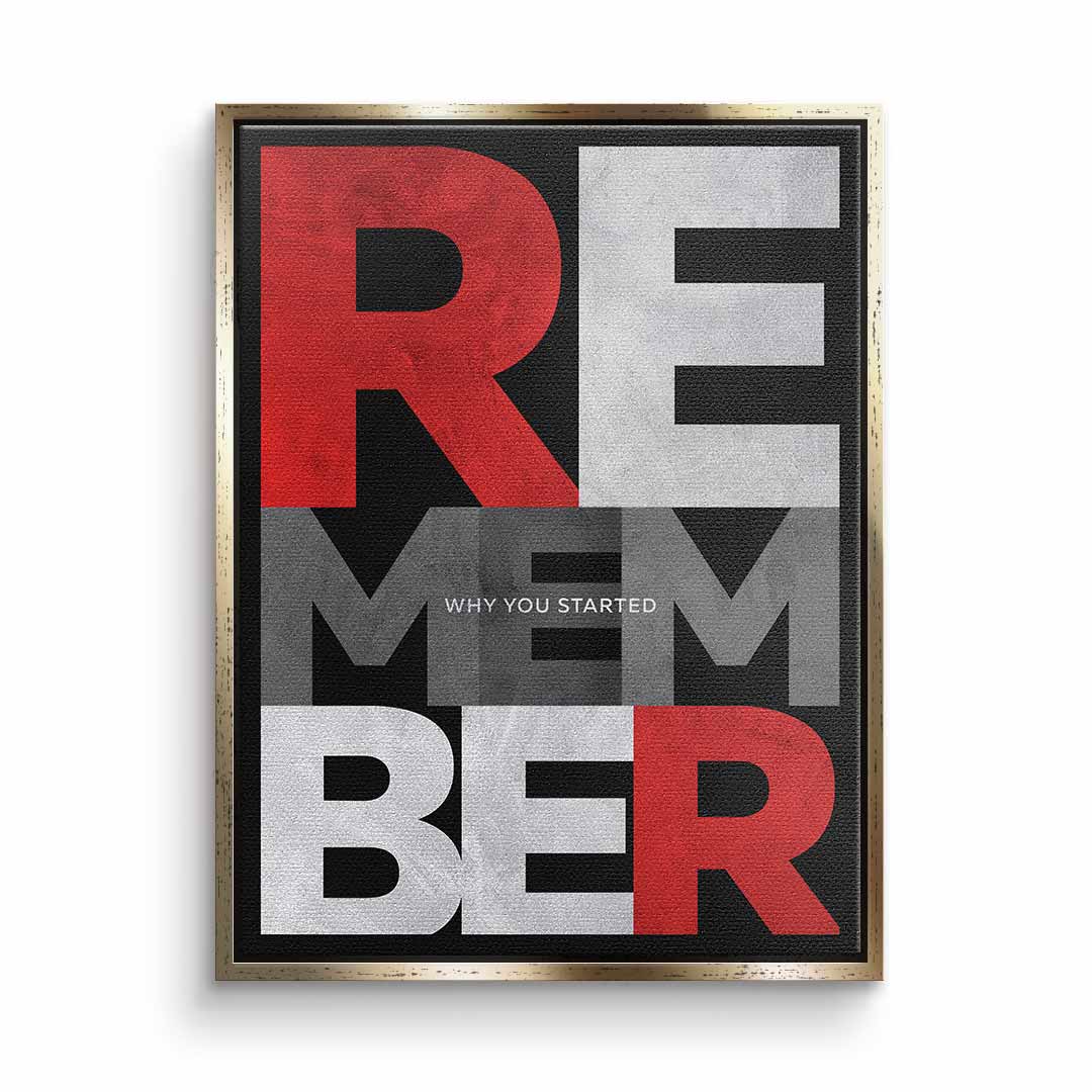 Remember why you started